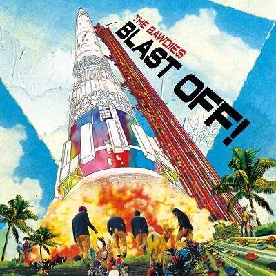 Cover for The Bawdies · Blast Off! (CD) [Japan Import edition] (2021)