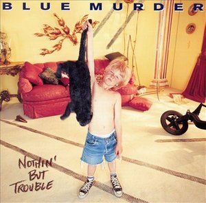 Cover for Blue Murder · Nothin' but Trouble -rema (CD) (1995)