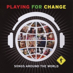 Cover for Playing For Change  · Songs Around The World (CD)