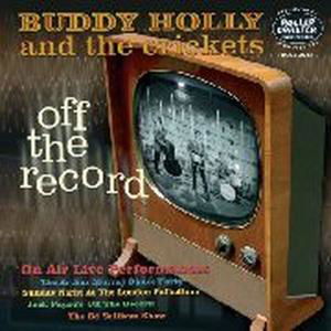 Cover for Buddy Holly &amp; the Crickets · Off The Record (LP) (2010)