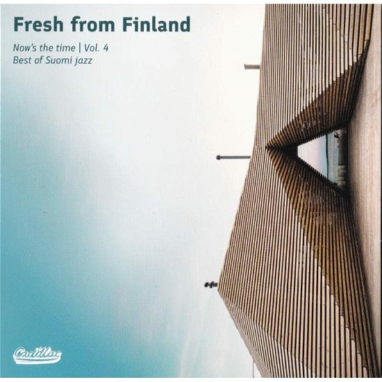 Cover for Fresh From Finland · Fresh From Finland - Now's The Time Vol.4 (CD) (2022)