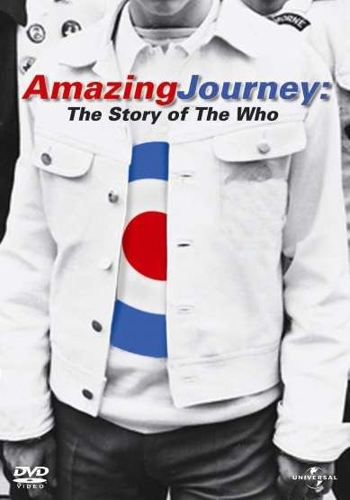 Amazing Journey:story the Who - The Who - Film - UNIVERSAL PICTURES - 5050582499254 - 22. november 2007
