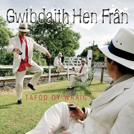 Tafod Dy Wraig - Gwibdaith Hen Fran - Muzyka - RASAL - 5055162100254 - 1 września 2008