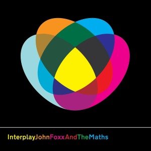 Cover for Foxx,john &amp; the Maths · Interplay (LP) [180 gram edition] (2015)