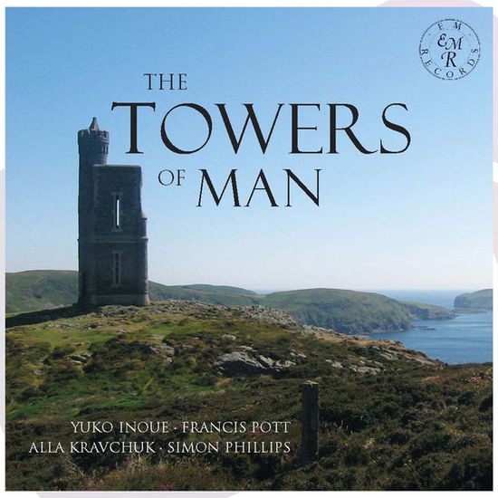 The Towers Of Man - Viola Sonata - Nine Settings Of Poems - Francis Pott / Einzige Tage - Music - EM RECORDS - 5060263500254 - December 1, 2014