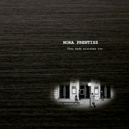 Cover for Nora Prentiss · They Made Mistakes Too (CD) (2017)