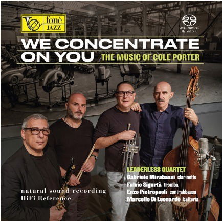 Cover for Leaderless Quartet ( Music Of Cole Porter) · We Concentrate On You (SACD) (2024)