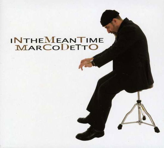 In The Meantime - Marco Detto - Music - Music Center - 8025965004254 - June 15, 2010