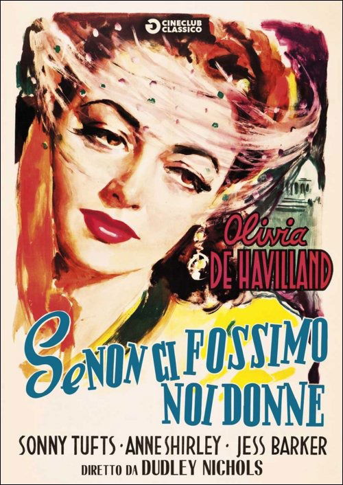 Cover for Se Non Ci Fossimo Noi Donne (DVD) (2016)