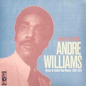Cover for Andre Williams · Greasy &amp; Explicit Soul Movers 1956-1970 (CD) [Reissue edition] (2006)
