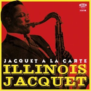 Cover for Illinois Jacquet · Jacquet A La Carte (CD) (1990)