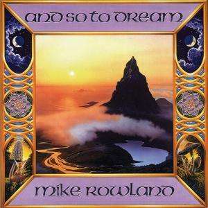 And So to Dream - Mike Rowland - Music - OREADE - 8711913180254 - October 15, 1993