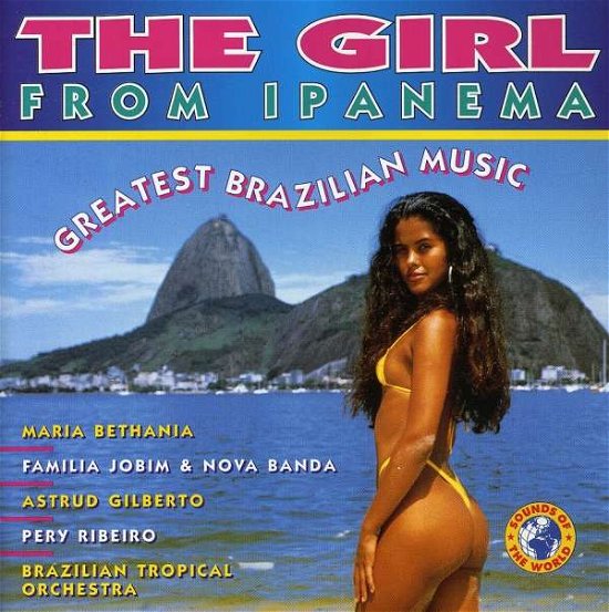 Cover for The Girl From Ipanema · Greatest Brazilian Music - Maria Bethania - Familia Jobim &amp; Nova Banda - Astrud Gilberto ? (CD) (1995)