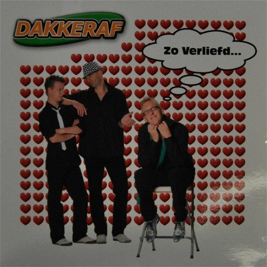 Cover for Dakkeraf · Zo Verliefd (SCD) (2009)