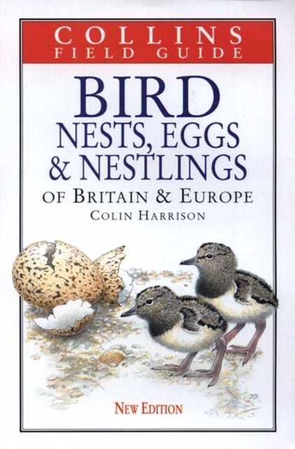 Cover for Colin Harrison · Collins Field Guide - Bird Nests, Eggs and Nestlings of Britain and Europe (Hardcover Book) (1998)
