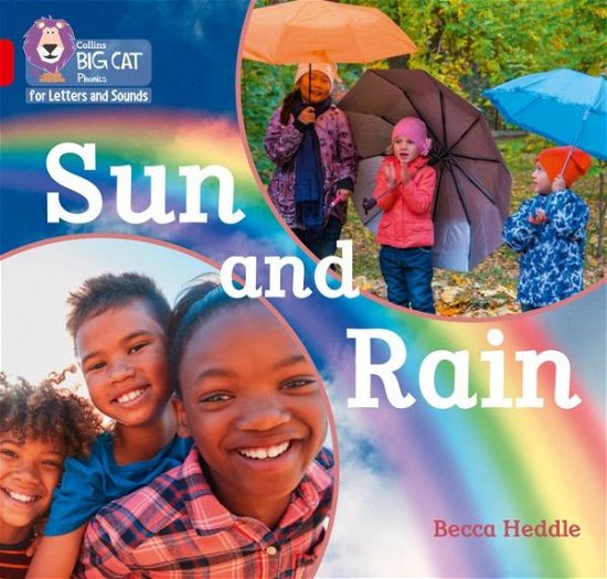 Cover for Becca Heddle · Sun and Rain: Band 02b/Red B - Collins Big Cat Phonics for Letters and Sounds (Paperback Book) (2020)