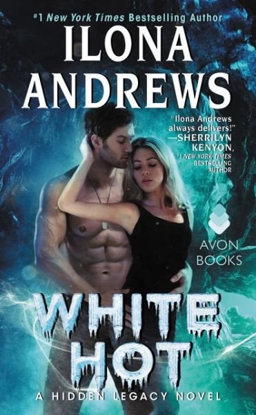 Cover for Ilona Andrews · White Hot: A Hidden Legacy Novel - Hidden Legacy (Paperback Bog) (2017)