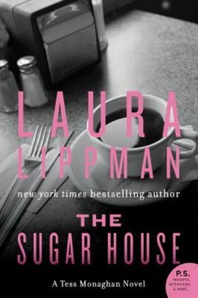 Cover for Laura Lippman · The Sugar House A Tess Monaghan Novel (Paperback Book) (2016)