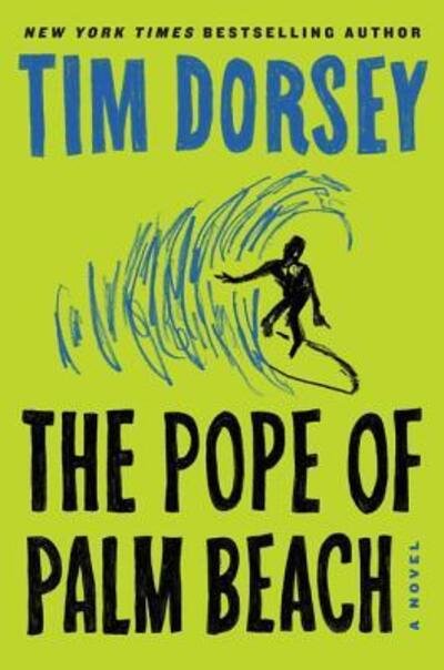 Cover for Tim Dorsey · The Pope of Palm Beach: A Novel - Serge Storms (Inbunden Bok) (2018)