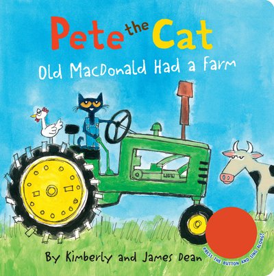 Cover for James Dean · Pete the Cat: Old MacDonald Had a Farm Sound Book - Pete the Cat (Board book) (2020)