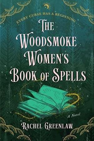 Cover for Rachel Greenlaw · Woodsmoke Women's Book of Spells (Buch) (2024)