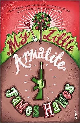 Cover for James Hawes · My Little Armalite (Taschenbuch) (2009)
