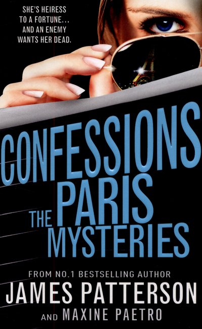 Cover for James Patterson · Confessions: The Paris Mysteries: (Confessions 3) - Confessions (Taschenbuch) (2015)
