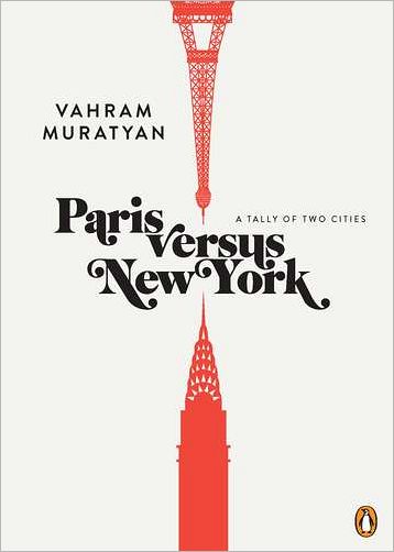 Cover for Vahram Muratyan · Paris Versus New York: A Tally of Two Cities (Hardcover Book) (2012)