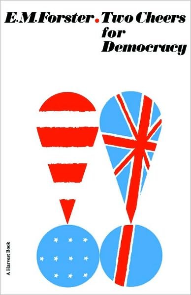 Two Cheers for Democracy (Harvest Book) - E. M. Forster - Böcker - Mariner Books - 9780156920254 - 24 januari 1962