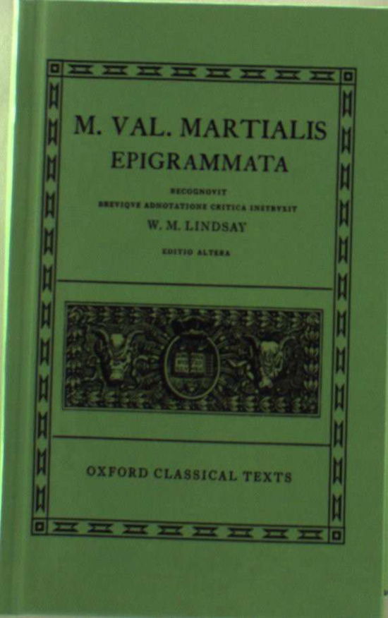 Cover for Lindsay · Martial Epigrammata - Oxford Classical Texts (Landkart) [2 Revised edition] (1963)