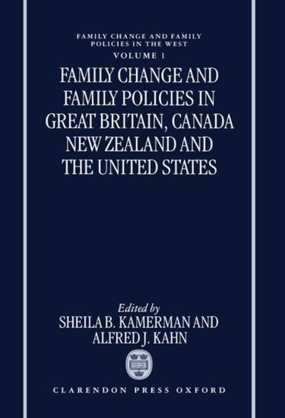 Cover for Kamerman, S, B · Family Change and Family Policies in Great Britain, Canada, New Zealand, and the United States - Family Change and Family Policy in the West (Hardcover Book) (1998)