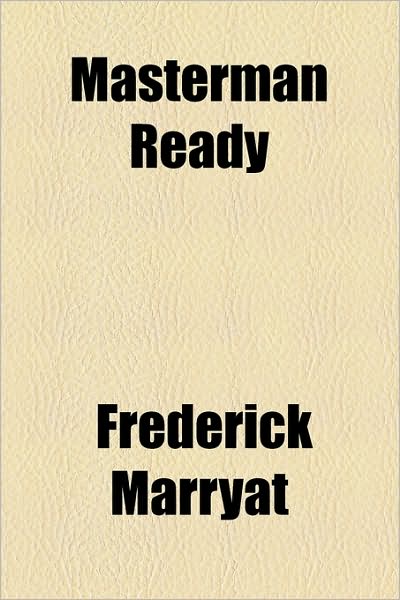 Cover for Captain Frederick Marryat · Masterman Ready (Paperback Book) (2010)