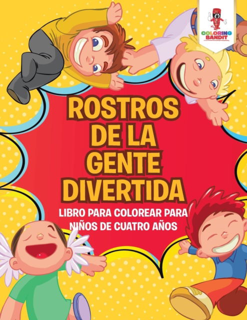 Cover for Coloring Bandit · Rostros De La Gente Divertida (Paperback Book) (2017)