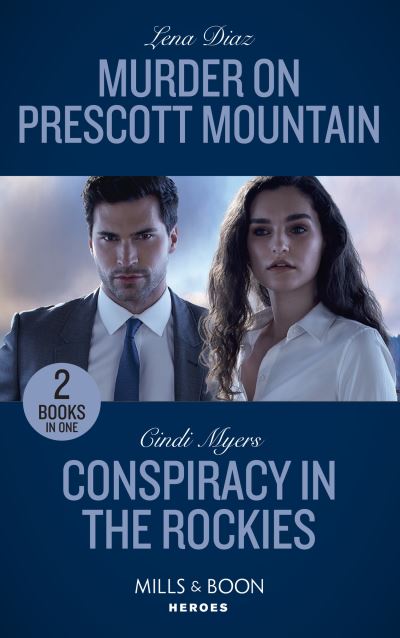 Lena Diaz · Murder On Prescott Mountain / Conspiracy In The Rockies: Murder on Prescott Mountain (A Tennessee Cold Case Story) / Conspiracy in the Rockies (Eagle Mountain: Search for Suspects) (Paperback Book) (2022)