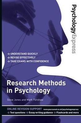 Cover for Mark Forshaw · Psychology Express: Research Methods in Psychology: (Undergraduate Revision Guide) - Psychology Express (Paperback Bog) (2011)