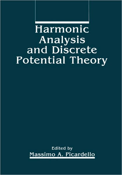 Cover for Massimo a Picardello · Harmonic Analysis and Discrete Potential Theory (Hardcover Book) [1992 edition] (1992)