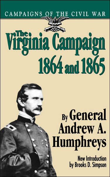 Cover for Andrew Humphreys · The Virginia Campaign, 1864 And 1865 (Paperback Book) (1995)