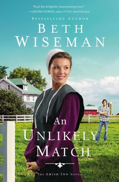 Cover for Beth Wiseman · An Unlikely Match - The Amish Inn Novels (Taschenbuch) (2021)