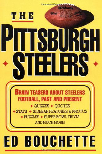 The Pittsburgh Steelers - Ed Bouchette - Books - St. Martin's Griffin - 9780312113254 - September 1, 1994
