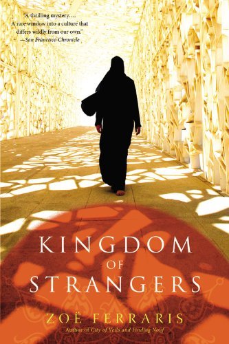 Cover for Zoë Ferraris · Kingdom of Strangers: a Novel (A Katya Hijazi and Nayir Sharqi Novel) (Paperback Bog) [Reprint edition] (2013)