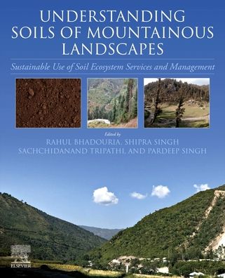 Cover for Understanding Soils of Mountainous Landscapes: Sustainable Use of Soil Ecosystem Services and Management (Paperback Book) (2023)