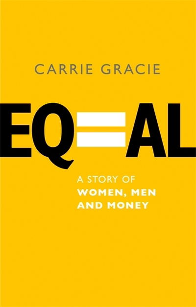 Cover for Carrie Gracie · Equal: How we fix the gender pay gap (Paperback Book) (2020)