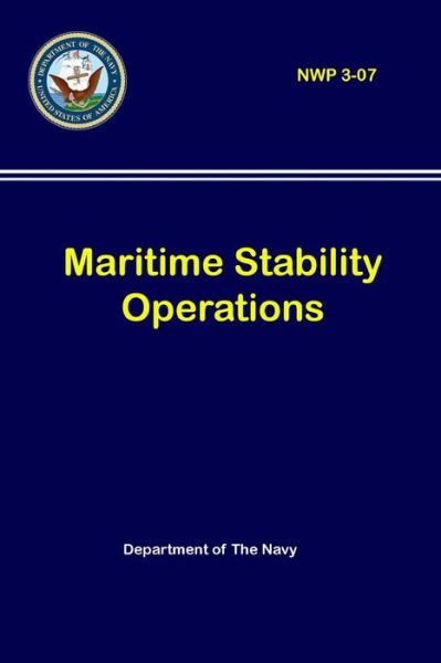 Maritime Stability Operations - Department of The Navy - Books - Lulu.com - 9780359235254 - November 18, 2018