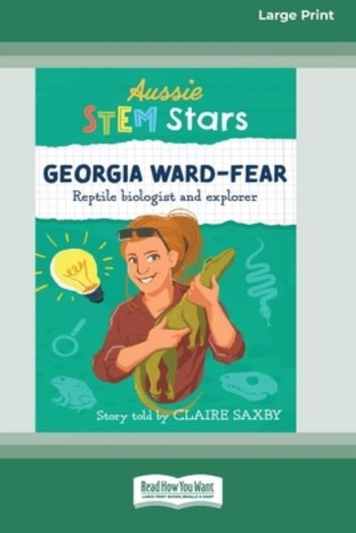 Cover for Claire Saxby · Aussie STEM Stars Georgia Ward-Fear (Book) (2020)