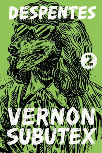 Cover for Virginie Despentes · Vernon Subutex 2: A Novel - Vernon Subutex (Paperback Book) (2020)