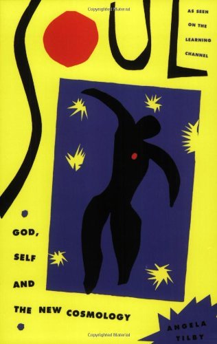 Cover for Angela Tilby · Soul: God, Self and New Cosmology (Paperback Book) (1995)
