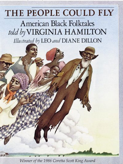 The People Could Fly: American Black Folktales - Virginia Hamilton - Books - Random House USA Inc - 9780394869254 - January 13, 2009