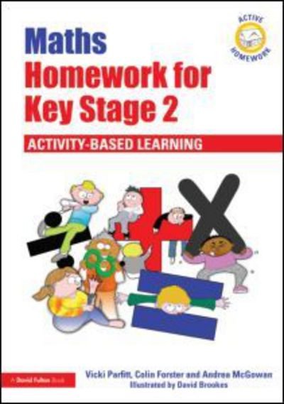 Cover for Parfitt, Vicki (Primary PGCE Course Leader at the University of Gloucestershire, UK) · Maths Homework for Key Stage 2: Activity-Based Learning - Active Homework (Paperback Book) (2010)