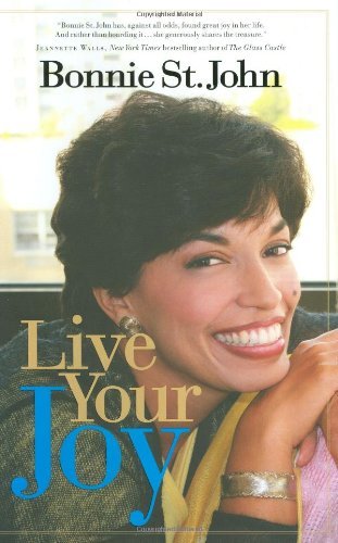 Cover for Bonnie St. John · Live Your Joy (Hardcover Book) (2009)