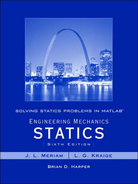 Cover for Meriam, James L. (University of California, Santa Barbara) · Solving Statics Problems in MATLAB to accompany Engineering Mechanics Statics 6e (Pocketbok) (2006)